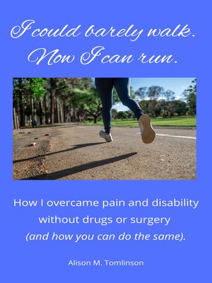 cover image of I Could Barely Walk. Now I Can Run.